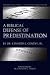A Biblical Defense of Prede...