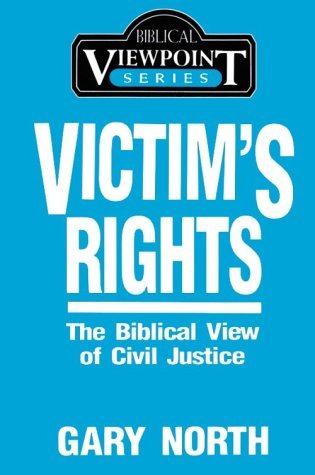 Victim's Rights: The Biblical View of Civil Justice (Hardcover)