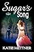 Sugar's Song by Katie Mettner