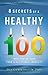 8 Secrets of a Healthy 100