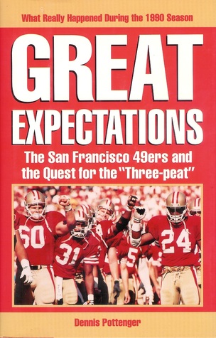 Great Expectations: The San Francisco 49ers and the Quest for the Three-peat (Hardcover)