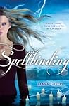 Spellbinding by Maya Gold