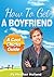 How To Get A Boyfriend