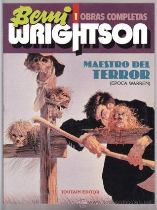 Maestro del terror (Epoca Warren) - Berni Wrightson (Obras Completas, #1)