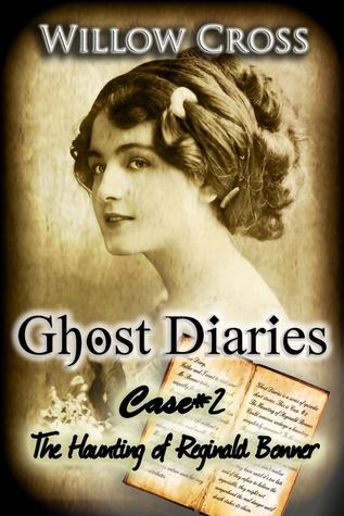 Case #2: The Haunting of Reginald Bonner (Ghost Diaries #2)
