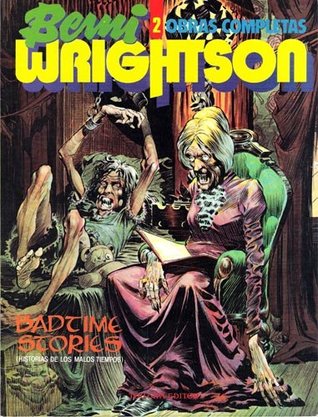 Badtimes Stories (Historias de los malos tiempos) - Bernie Wrightson (Obras Completas, #2)