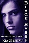 Black Sheep: Loving in the Present