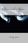 Charmed Again by Lindy Zart