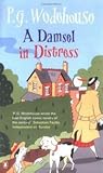 A Damsel in Distress by P.G. Wodehouse A Damsel in Distress by P.G. Wodehouse