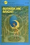 Burnish Me Bright by Julia Cunningham