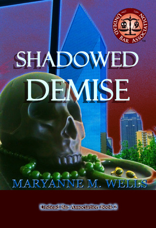 Shadowed Demise (Undead Bar Association #2)