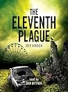 The Eleventh Plague by Jeff Hirsch The Eleventh Plague by Jeff Hirsch