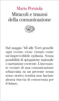 Miracoli e traumi della comunicazione