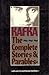 The Complete Stories and Parables by Franz Kafka