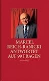 Marcel Reich-Ranicki antwortet auf 99 Fragen