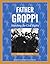 Father Groppi by Stuart Stotts
