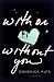 With or Without You: A Memoir