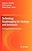 Technology Roadmapping for Strategy and Innovation