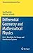 Differential Geometry and Mathematical Physics: Part I. Manifolds, Lie Groups and Hamiltonian Systems (Theoretical and Mathematical Physics)