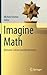 Imagine Math: Between Culture and Mathematics