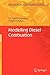 Modelling Diesel Combustion (Mechanical Engineering Series)