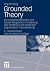 Grounded Theory: Zur Sozial...