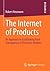 The Internet of Products: A...