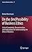 On the (Im)Possibility of Business Ethics: Critical Complexity, Deconstruction, and Implications for Understanding the Ethics of Business (Issues in Business Ethics, 37)