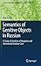 Semantics of Genitive Objects in Russian (Studies in Natural Language and Linguistic Theory, 89)
