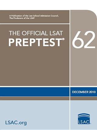 The Official LSAT PrepTest 62: (Dec. 2010 LSAT)