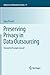 Preserving Privacy in Data Outsourcing (Advances in Information Security, 51)