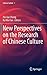 New Perspectives on the Research of Chinese Culture by Pei-kai Cheng