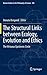 The Structural Links between Ecology, Evolution and Ethics: The Virtuous Epistemic Circle (Boston Studies in the Philosophy and History of Science)