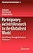 Participatory Activist Research in the Globalised World: Social Change Through the Cultural Professions  (Explorations of Educational Purpose #26)