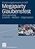 Megaparty Glaubensfest: Weltjugendtag: Erlebnis - Medien - Organisation (Erlebniswelten, 12) (German Edition)