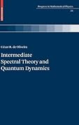 Intermediate Spectral Theory and Quantum Dynamics