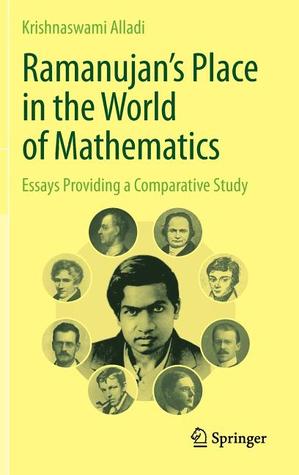 Ramanujan's Place in the World of Mathematics: Essays Providing a Comparative Study (Hardcover)