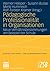 Pädagogische Professionalität in Organisationen by Werner Helsper