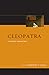 Cleopatra: A Sphinx Revisited