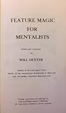 Feature Magic For Mentalists