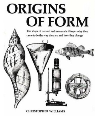 Origins of Form: The Shape of Natural and Man Made Things (Paperback)
