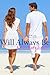 Will Always Be (Westport Hi...