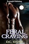 Feral Craving by D.C. Stone