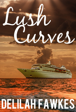 Lush Curves   (Lush Curves , #1)