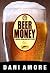 Beer Money (A Burr Ashland ...