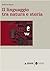 Il linguaggio tra natura e storia
