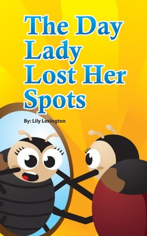 The Day Lady Lost Her Spots