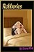 Robberies (Robberies #1)