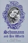 Schumann and His World (The Bard Music Festival)
