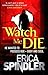 Watch Me Die (Stacy Killian, #4; The Malones, #5)